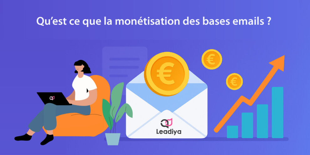 Qu’est ce que la monétisation des bases emails (1)